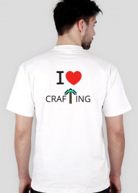 T-shirt "I LOVE CrafTing" tył męski
