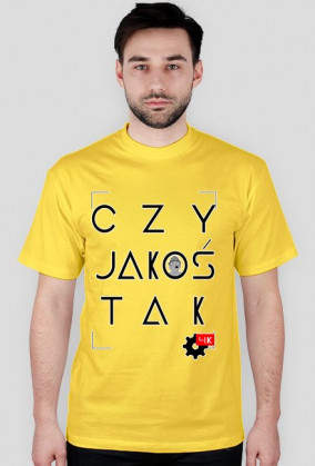 CZY JAKOŚ TAK T-shirt