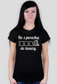 Bo z porażką mi do twarzy