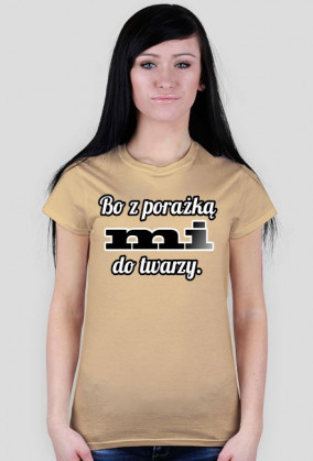 Bo z porażką mi do twarzy