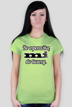 Bo z porażką mi do twarzy
