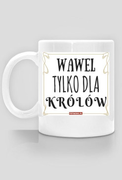 WAWEL tylko dla KRÓLÓW