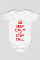 Keep calm and stay Tall - body