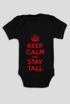 Keep calm and stay Tall - body