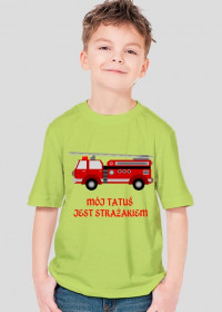 Koszulka dla dzieci - Mój tatuś jest strażakiem