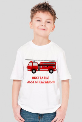 Koszulka dla dzieci - Mój tatuś jest strażakiem