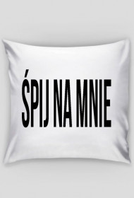 poduszka Śpij