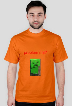 problem m8?