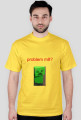 problem m8?