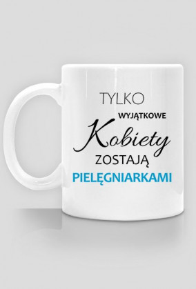 Wyjatkowe kobiety PIELEGNIARKA