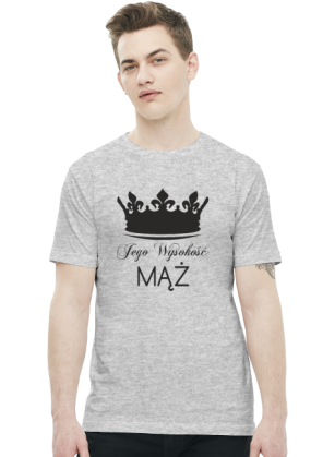 koszulka jego wysokość mąż