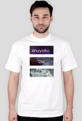 Wszystko dla Pieniędzy- Ultra Koszulka od Gruszki!
