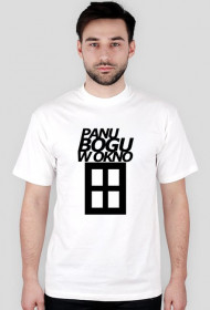 PANU BOGU W OKNO