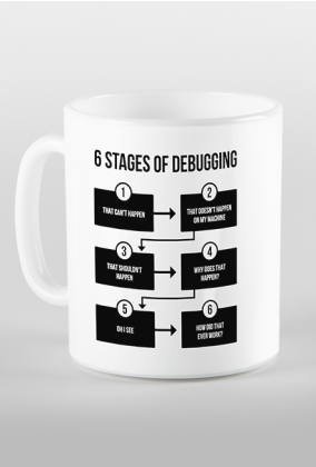 "6 Stages of debugging" - Kubek dla programisty (Czarny nadruk)