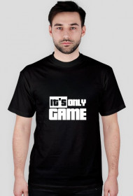 IT'S ONLY GAME