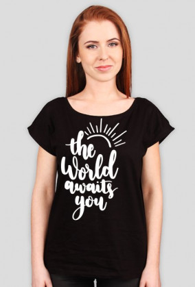 THE WORLD AWAITS YOU