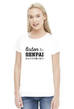 Listen to your senpai - Koszulka dla fana anime (Damska, Czarny napis)