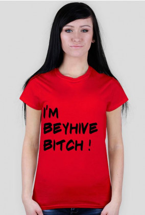 Koszulka I'M BEYHIVE BITCH! 9 kolorów