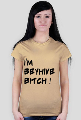 Koszulka I'M BEYHIVE BITCH! 9 kolorów