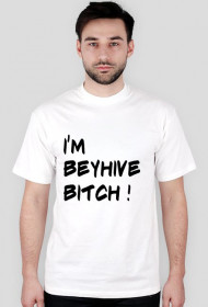 Koszulka I'M BEYHIVE BITCH! 11 kolorów