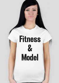 Koszulka "Fitness & Model"