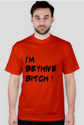 Koszulka I'M BEYHIVE BITCH! 11 kolorów