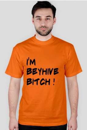 Koszulka I'M BEYHIVE BITCH! 11 kolorów