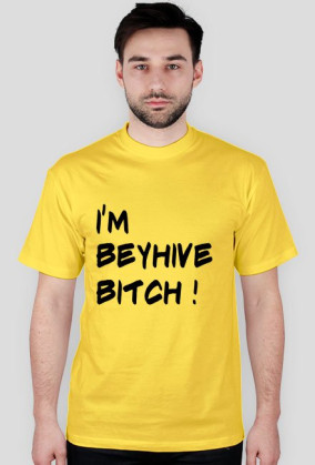 Koszulka I'M BEYHIVE BITCH! 11 kolorów