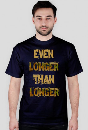 Even Longer Than Longer