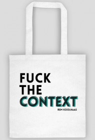 Rem Koolhas / F*CK THE CONTEXT