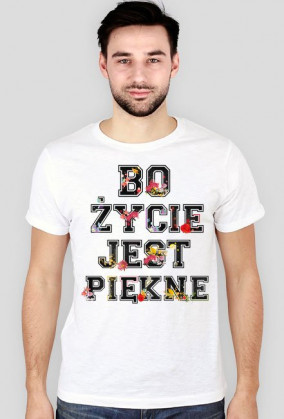 Bo Życie Jest Piękne