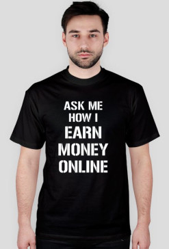 Ask me how i earn money online