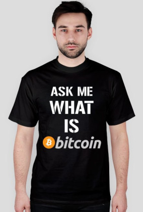 Ask me what is bitcoin