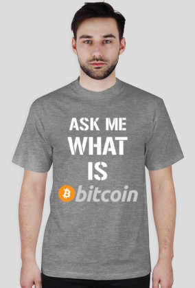 Ask me what is bitcoin