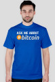 Ask me about bitcoin