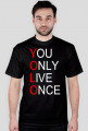 Yolo- You Only Live Once