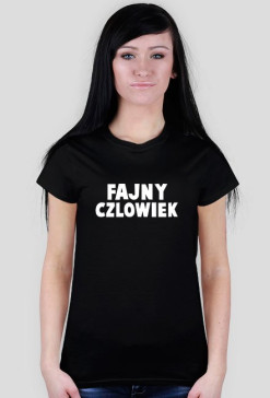 FAJNY CZŁOWIEK DAMSKA