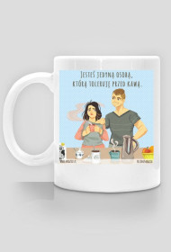 Jedyna osoba, którą toleruję przed kawą