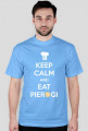 KEEP CALM AND EAT PIEROGI