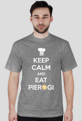 KEEP CALM AND EAT PIEROGI