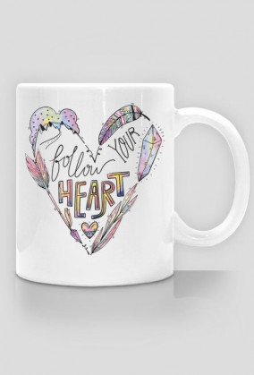 Follow Your Heart