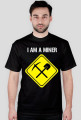 I AM A MINER