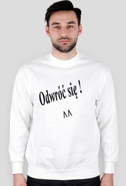 Odwróć się!