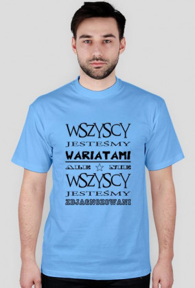 Wszyscy jesteśmy wariatami...