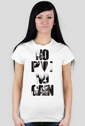 No Pain No Gain