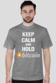 KEEP CALM AND HOLD BITCOIN