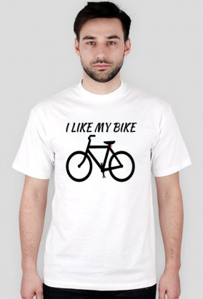 I LIKE MY BIKE - koszulka dla mężczyzn