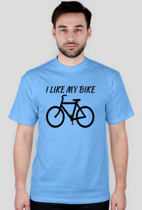 I LIKE MY BIKE - koszulka dla mężczyzn