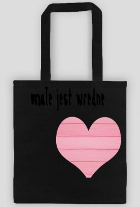 Torba z nadrukiem SERCE I NAPIS MAŁE JEST WREDNE