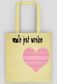 Torba z nadrukiem SERCE I NAPIS MAŁE JEST WREDNE